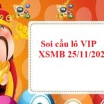 Soi cầu lô VIP KQXSMB 25/11/2022 hôm nay