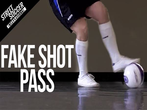 Fake Shot Pass là gì? Mục đích của việc sử dụng kỹ thuật