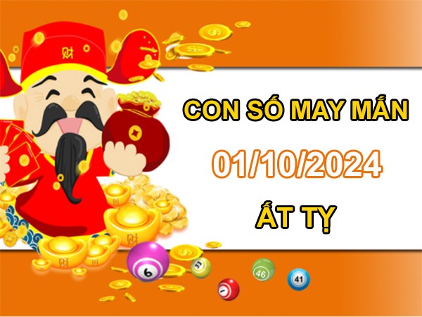 Con số may mắn Ất Tỵ 1/10/2024 số bí ẩn vượng tài