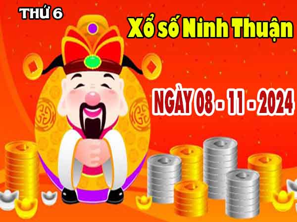 Phân tích XSNT ngày 8/11/2024 – Phân tích KQ Ninh Thuận thứ 6 chuẩn xác