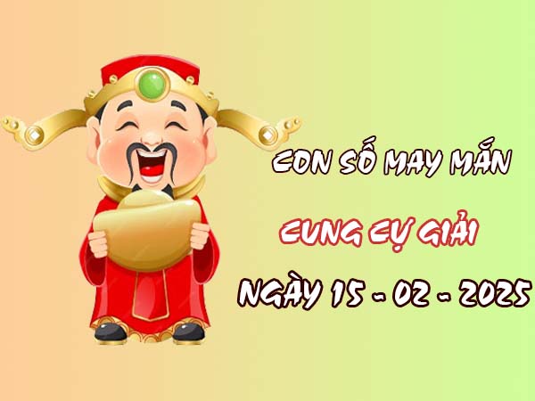 Con số phát lộc cung Cự Giải ngày 15/2/2025 là gì? 2 Con số phát lộc cung Cự Giải ngày 15/2/2025 là gì? 2