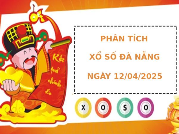 Phân tích XSDNG ngày 12/4/2025 hôm nay thứ 7 tài lộc