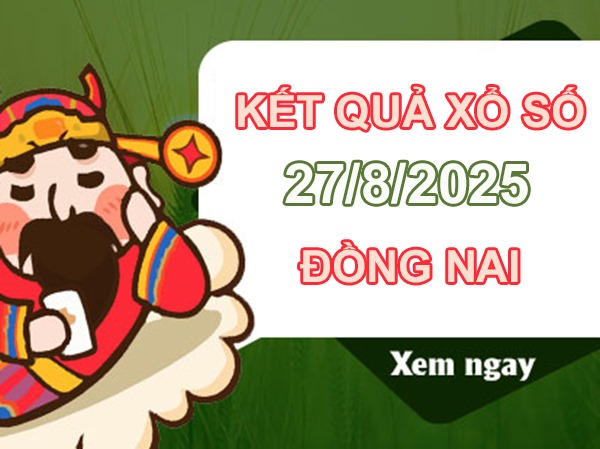 Phân tích XSDNA ngày 27/8/2025 bạch thủ lô VIP thứ 4